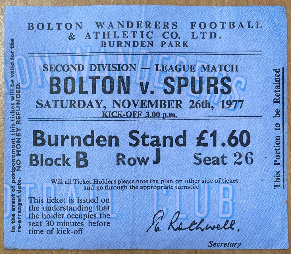 1977/78 ORIGINAL DIVISION TWO TICKET BOLTON WANDERERS V TOTTENHAM HOTSPUR