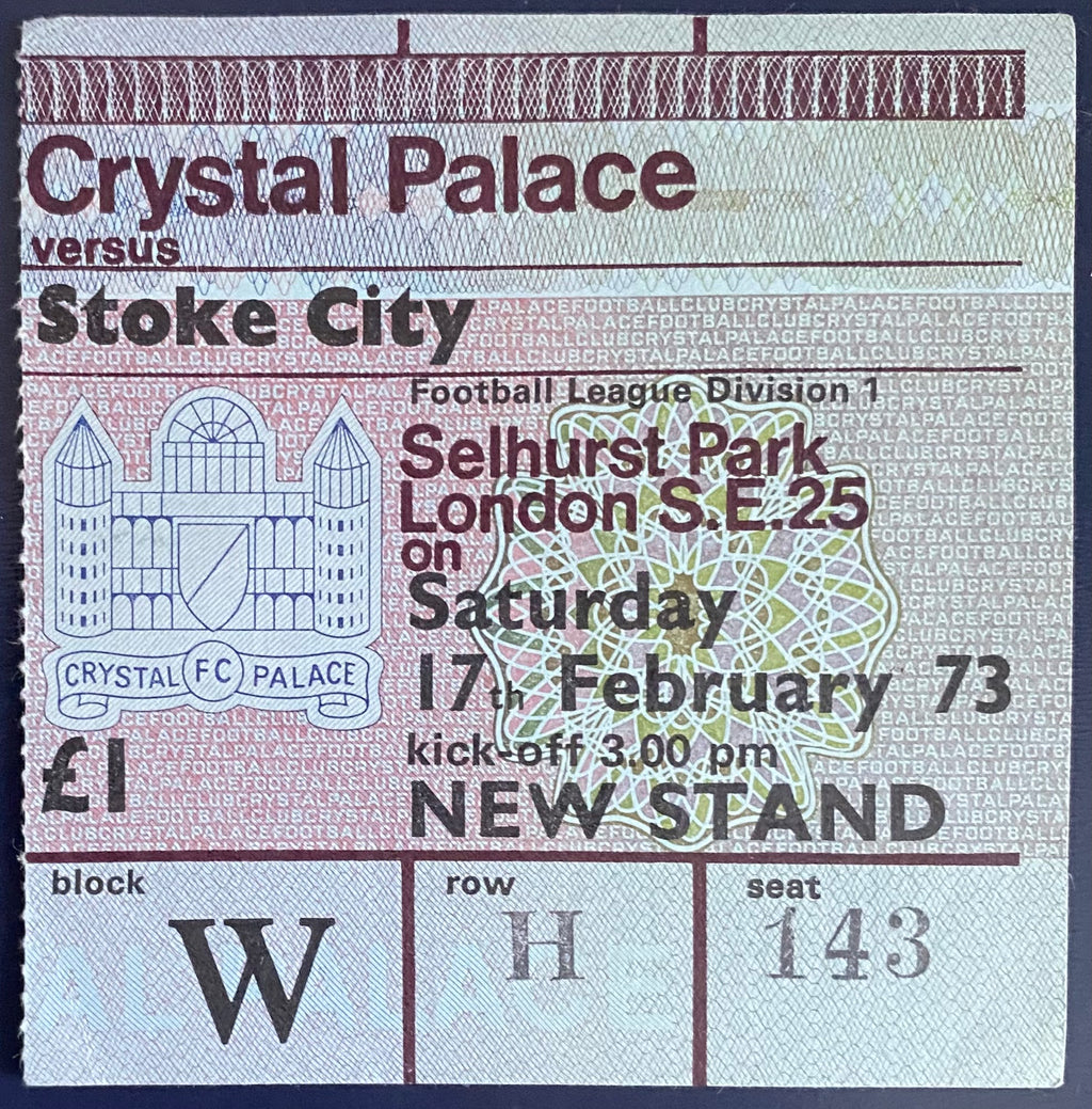 1972/73 ORIGINAL DIVISION 1 TICKET CRYSTAL PALACE V STOKE CITY