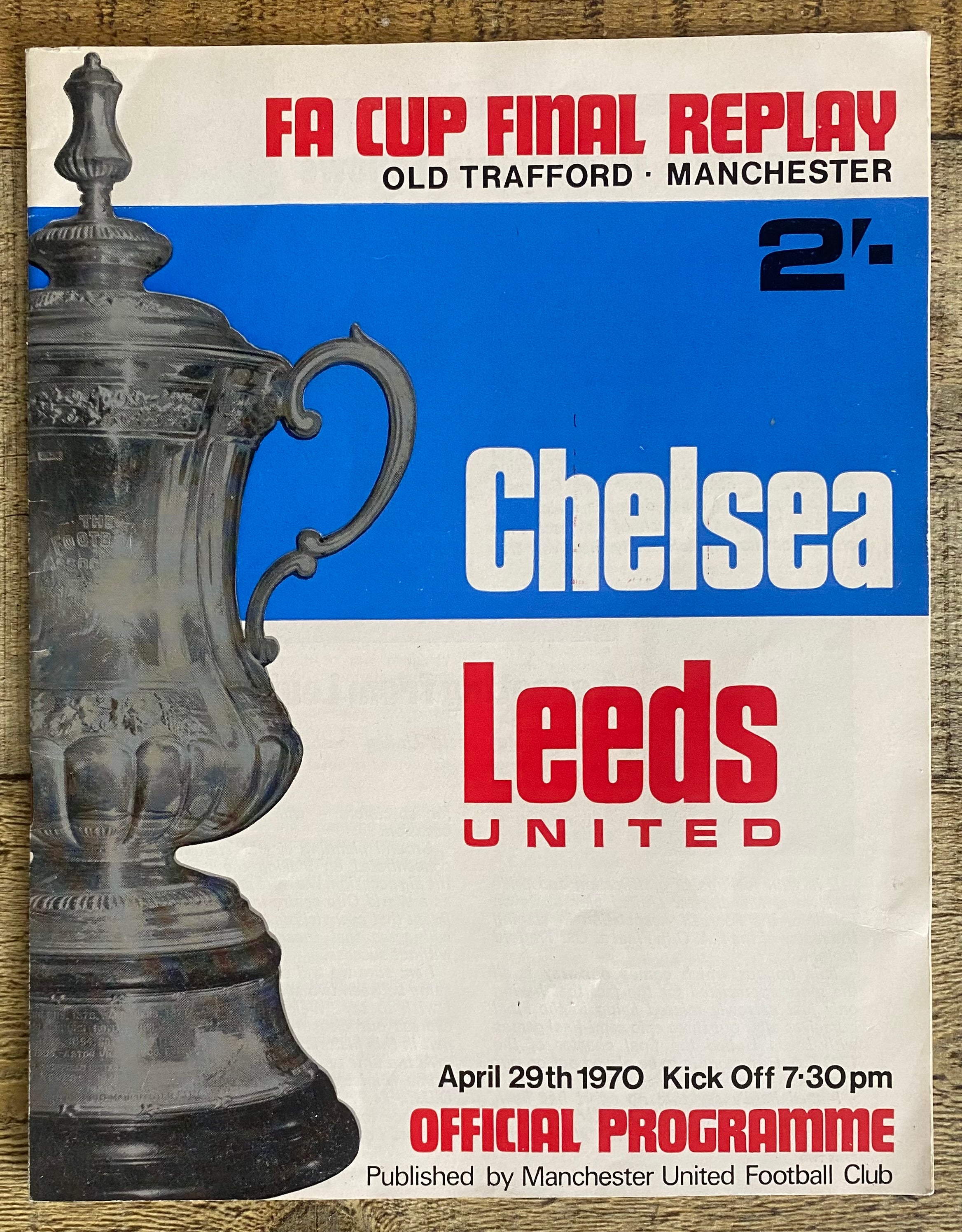 1970 ORIGINAL FA CUP FINAL REPLAY PROGRAMME CHELSEA V LEEDS UNITED @ OLD TRAFFORD