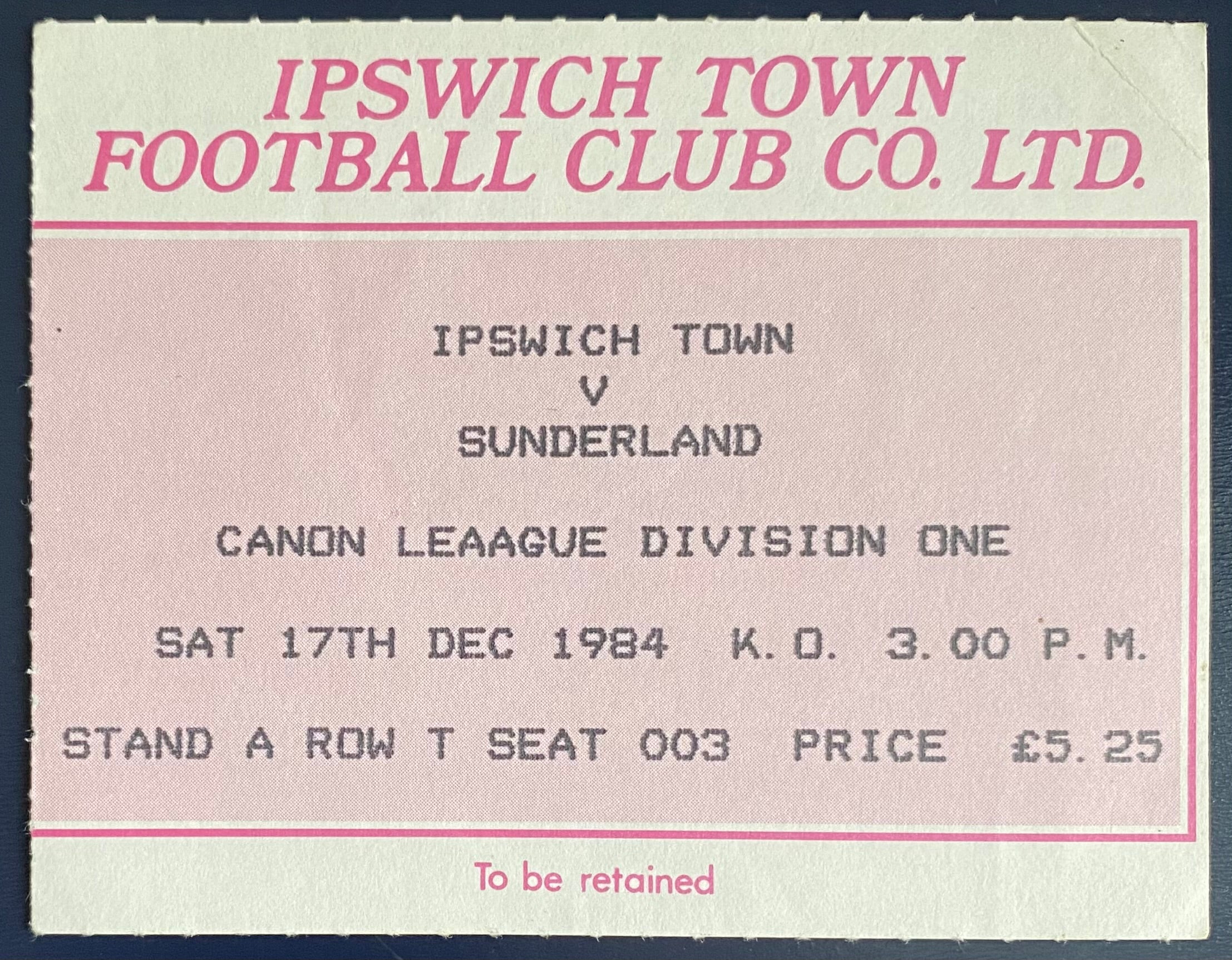 1984/85 ORIGINAL DIVISION 1 TICKET IPSWICH TOWN V SUNDERLAND
