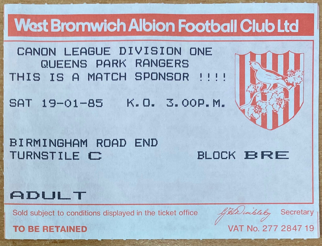 1984/85 ORIGINAL DIVISION 1 TICKET WEST BROMWICH ALBION V QUEENS PARK RANGERS