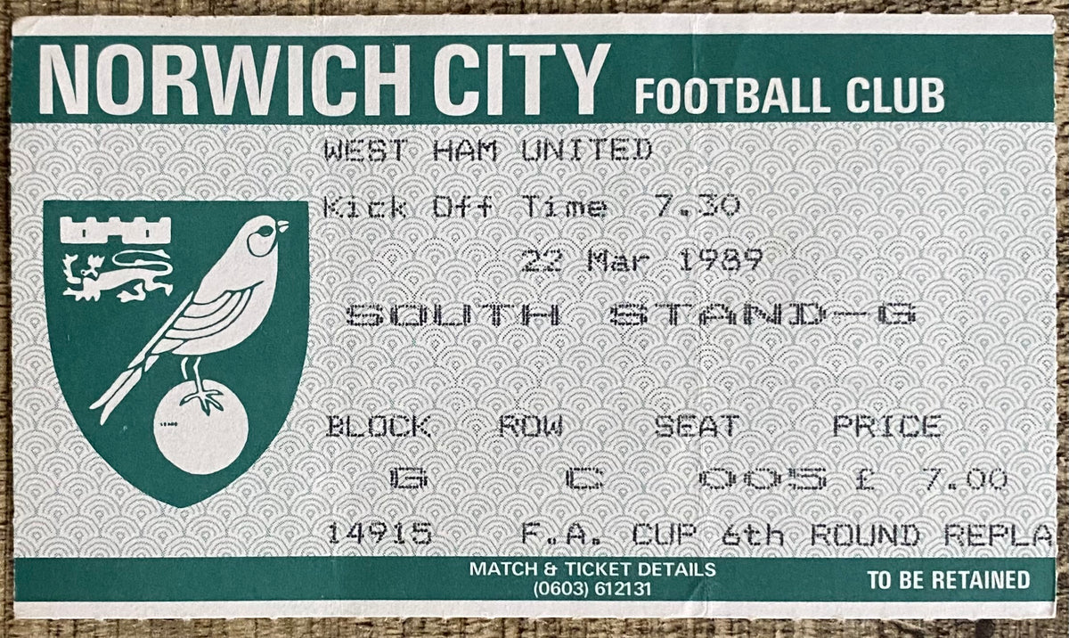 1988/89 ORIGINAL FA CUP 6TH ROUND REPLAY TICKET NORWICH CITY V WEST HAM UNITED