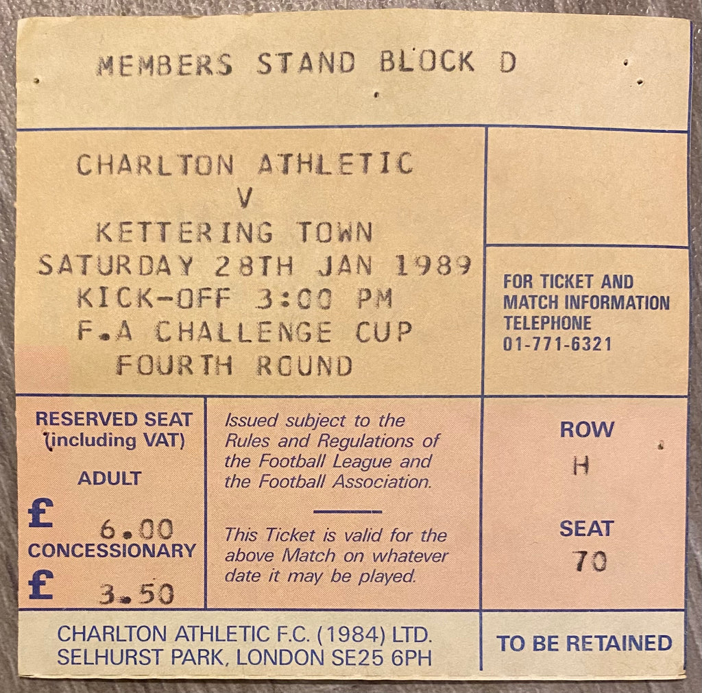 1988/89 ORIGINAL FA CUP 4TH ROUND TICKET CHARLTON ATHLETIC V KETTERING TOWN