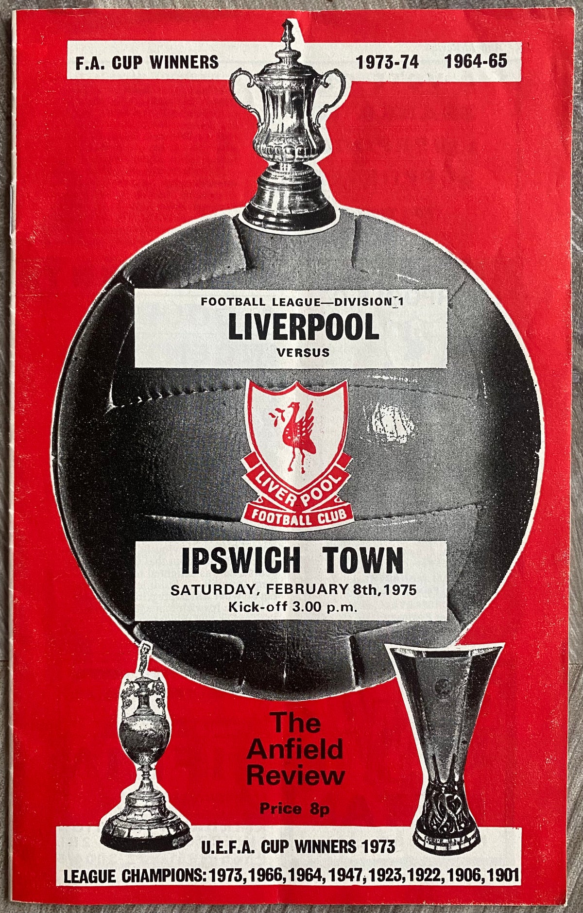 1974/75 ORIGINAL DIVISION ONE PROGRAMME, MATCH AND TRAIN TICKET LIVERPOOL V IPSWICH TOWN