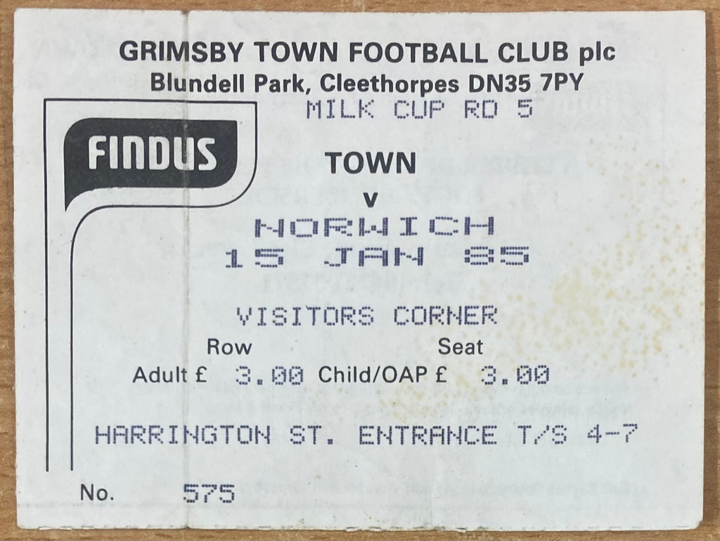 1984/85 ORIGINAL MILK CUP 5TH ROUND TICKET GRIMSBY TOWN V NORWICH CITY