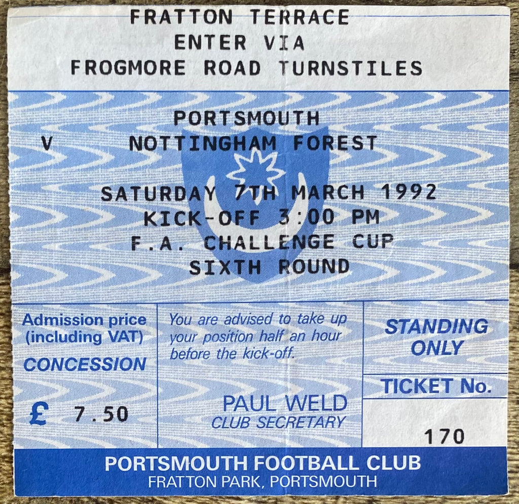 1991/92 ORIGINAL FA CUP 6TH ROUND TICKET PORTSMOUTH V NOTTINGHAM FOREST