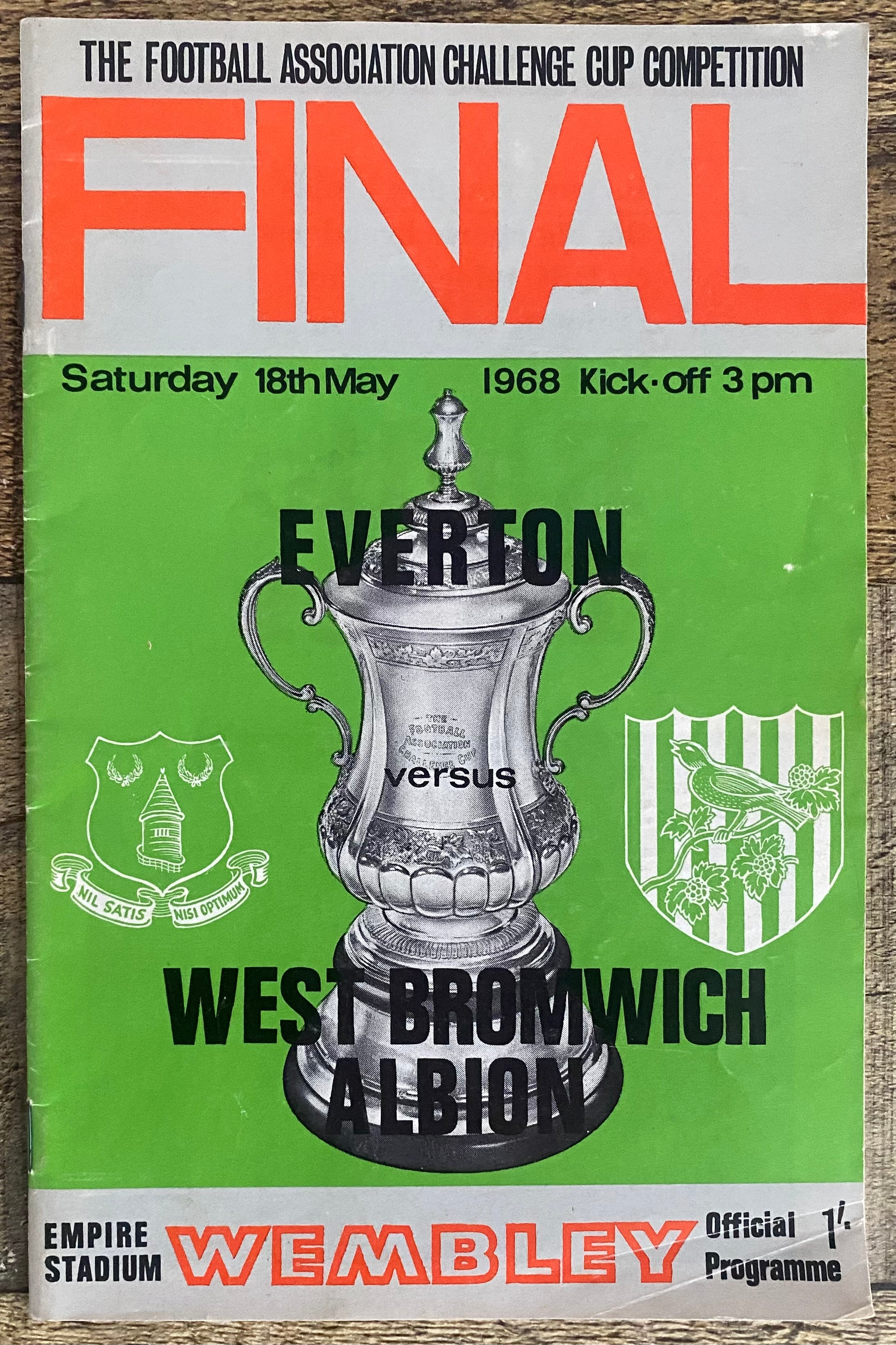 1968 ORIGINAL FA CUP FINAL PROGRAMME EVERTON V WEST BROMWICH ALBION (SIGNED ON THE DAY BY 14 OF EVERTON TEAM)