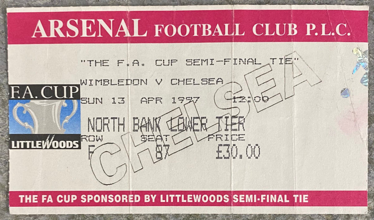 1997 ORIGINAL FA CUP SEMI FINAL TICKET WIMBLEDON V CHELSEA @ HIGHBURY