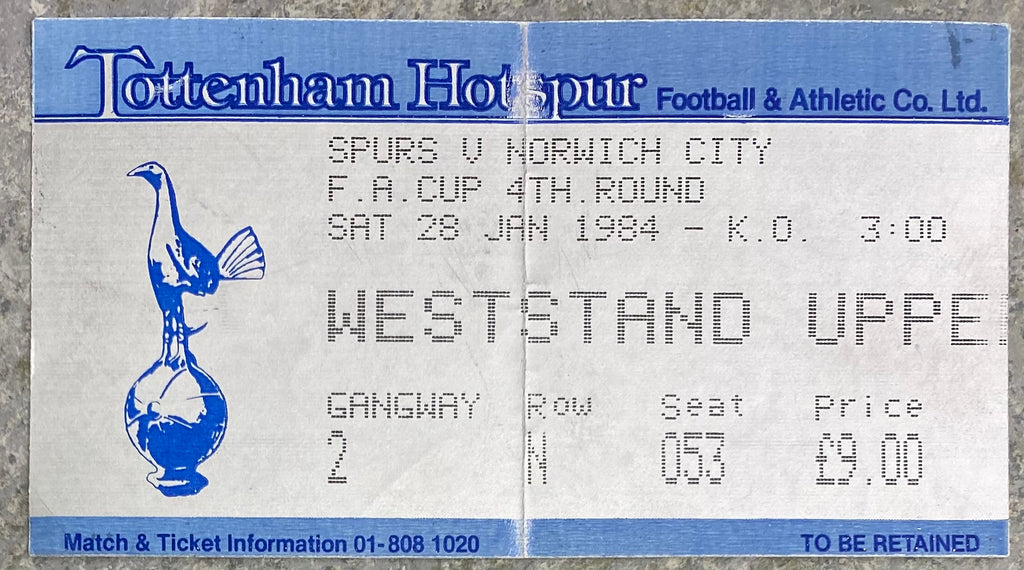 1983/84 ORIGINAL FA CUP 4TH ROUND TICKET TOTTENHAM HOTSPUR V NORWICH CITY
