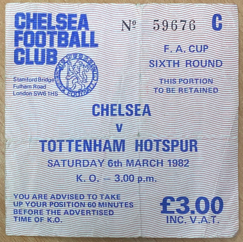 1981/82 ORIGINAL FA CUP 6TH ROUND TICKET CHELSEA V TOTTENHAM HOTSPUR