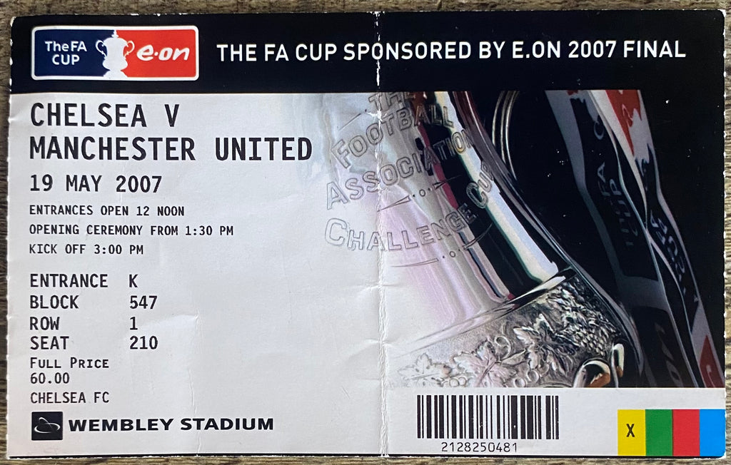 2007 ORIGINAL FA CUP FINAL TICKET CHELSEA V MANCHESTER UNITED