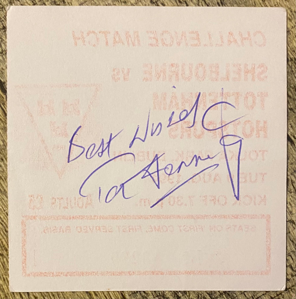 1994 ORIGINAL FRIENDLY TICKET SHELBOURNE V TOTTENHAM HOTSPUR (SIGNED BY PAT JENNINGS)