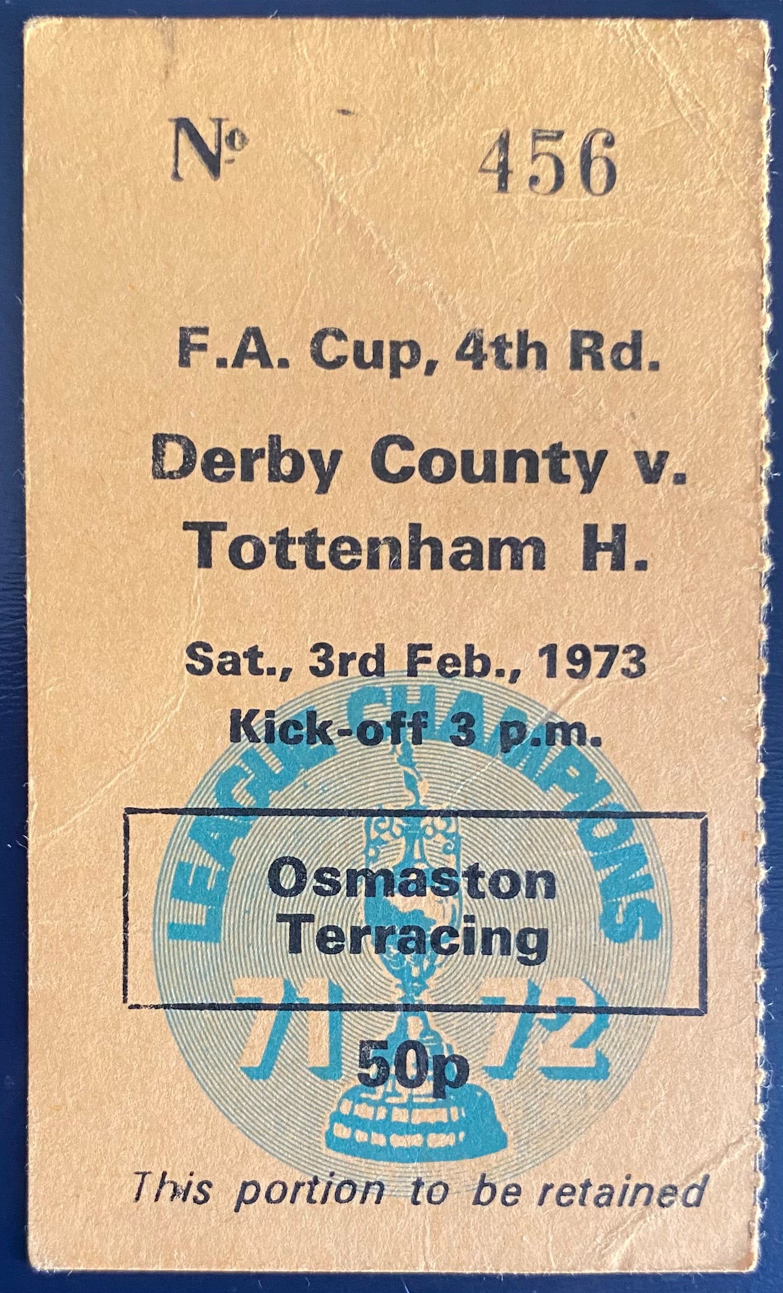 1972/73 ORIGINAL FA CUP 4TH ROUND TICKET DERBY COUNTY V TOTTENHAM HOTSPUR