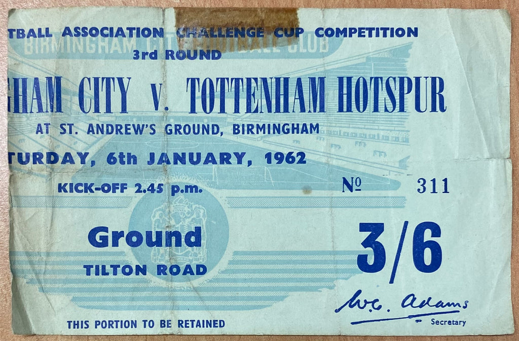 1961/62 ORIGINAL FA CUP 3RD ROUND TICKET BIRMINGHAM CITY V TOTTENHAM HOTSPUR
