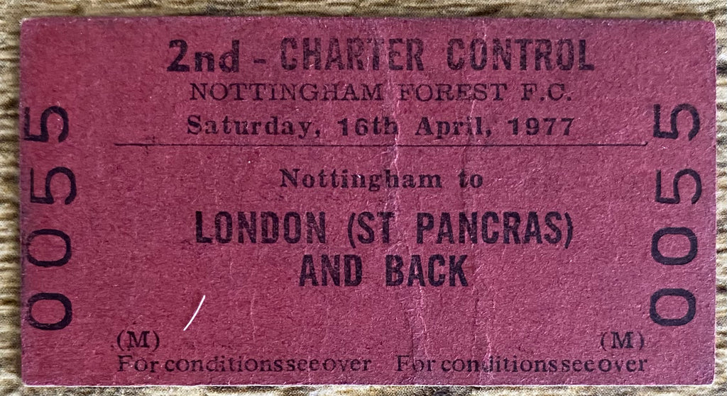 1977 ORIGINAL FOOTBALL SPECIAL BRITISH RAIL TRAIN TICKET NOTTINGHAM FOREST TRAVELLING TO CHELSEA