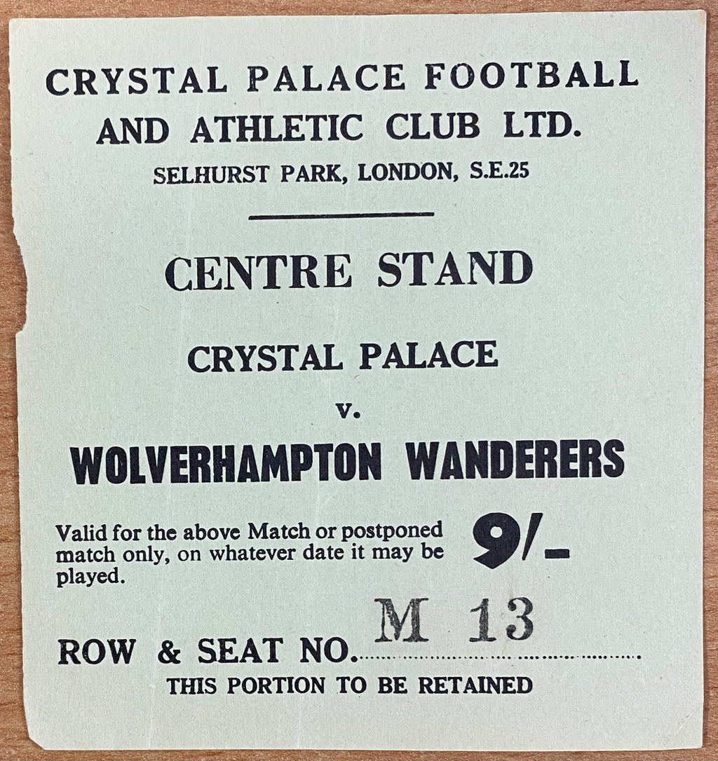 1966/67 ORIGINAL DIVISION 2 TICKET CRYSTAL PALACE V WOLVERHAMPTON WANDERERS