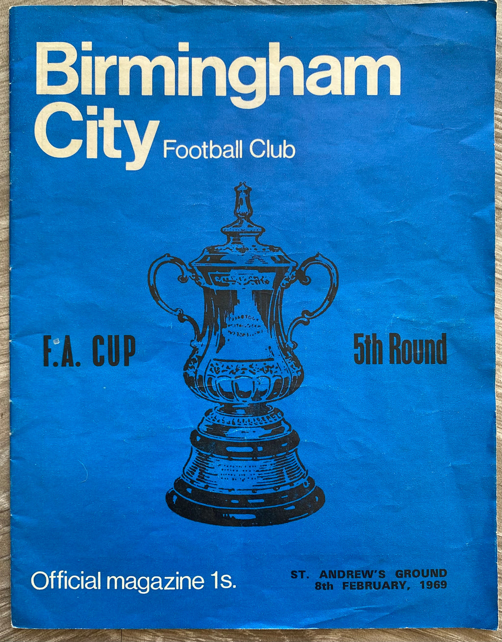 1968/69 ORIGINAL FA CUP 5TH ROUND PROGRAMME AND TICKET  BIRMINGHAM CITY V MANCHESTER UNITED (SIGNED BY BEST, LAW & CHARLTON)