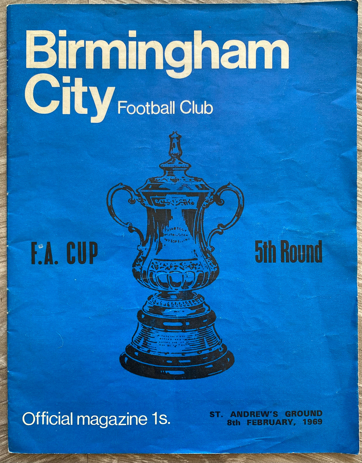 1968/69 ORIGINAL FA CUP 5TH ROUND PROGRAMME AND TICKET  BIRMINGHAM CITY V MANCHESTER UNITED (SIGNED BY BEST, LAW & CHARLTON)