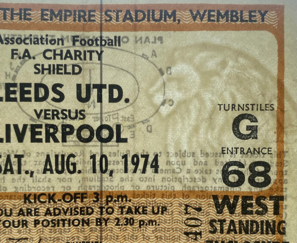 1974 ORIGINAL CHARITY SHIELD TICKET LIVERPOOL V LEEDS UNITED