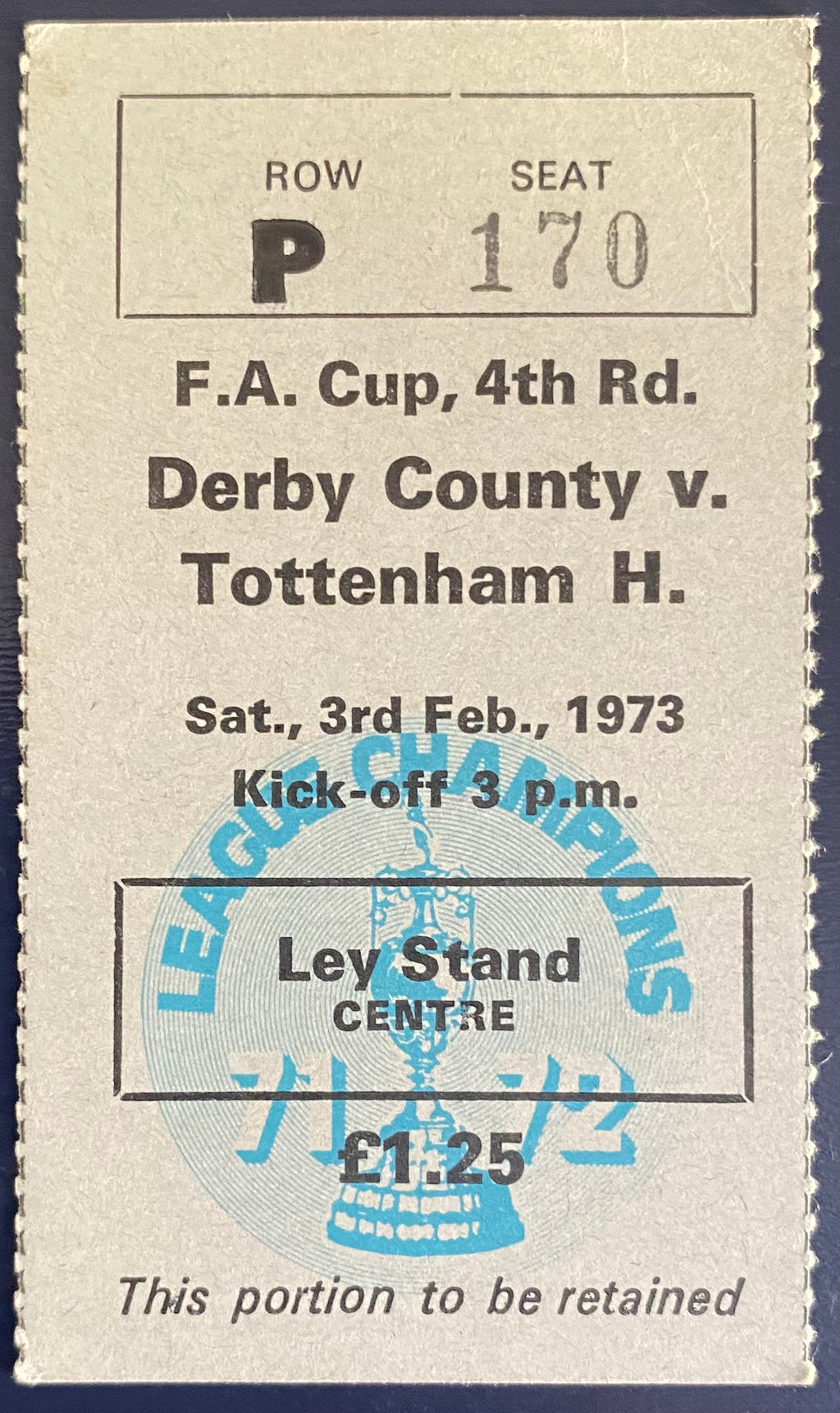 1972/73 ORIGINAL FA CUP 4TH ROUND TICKET DERBY COUNTY V TOTTENHAM HOTSPUR