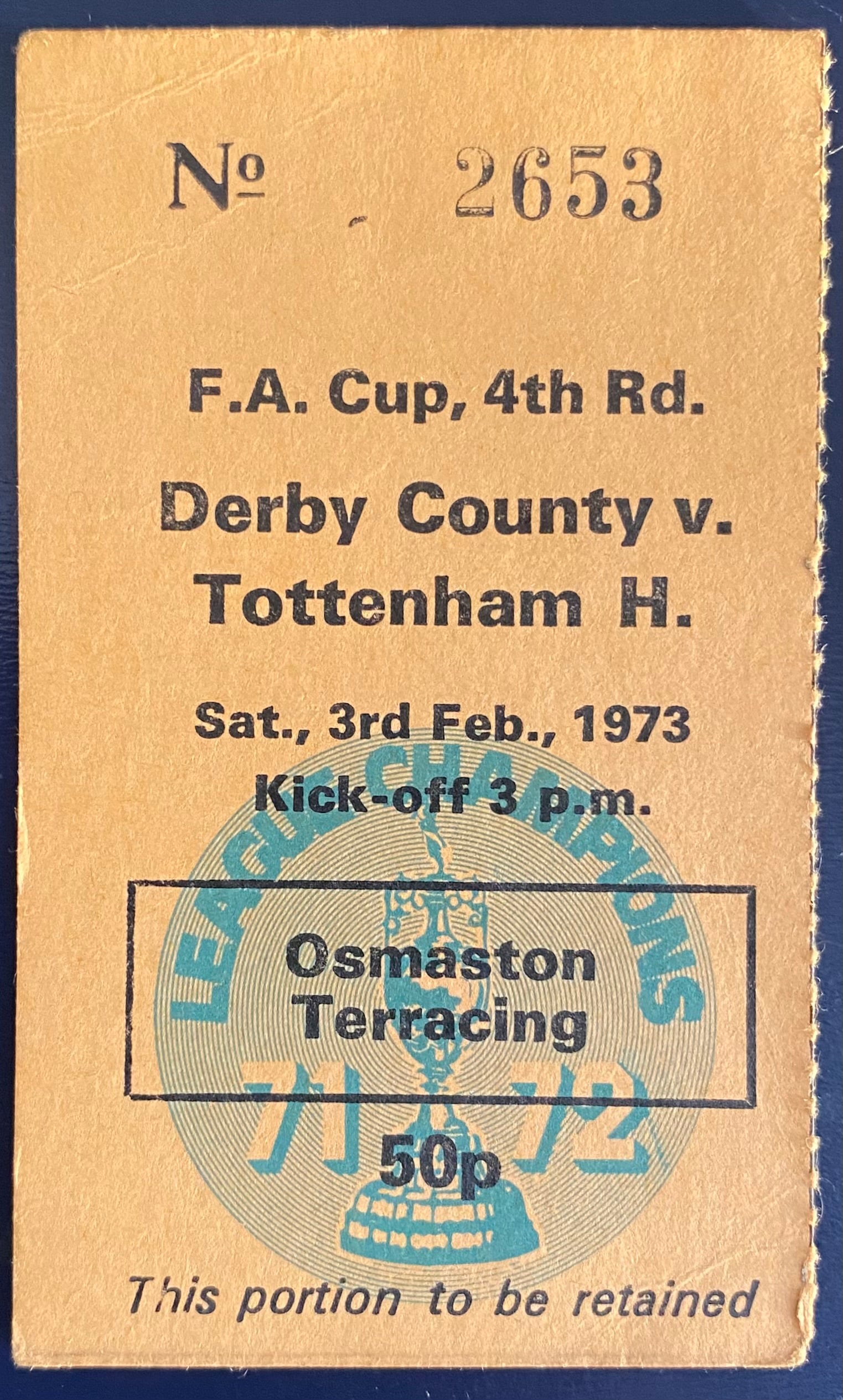 1972/73 ORIGINAL FA CUP 4TH ROUND TICKET DERBY COUNTY V TOTTENHAM HOTSPUR