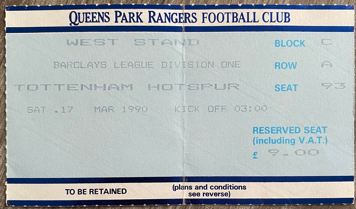 1989/90 ORIGINAL DIVISION ONE TICKET QUEENS PARK RANGERS V TOTTENHAM HOTSPUR