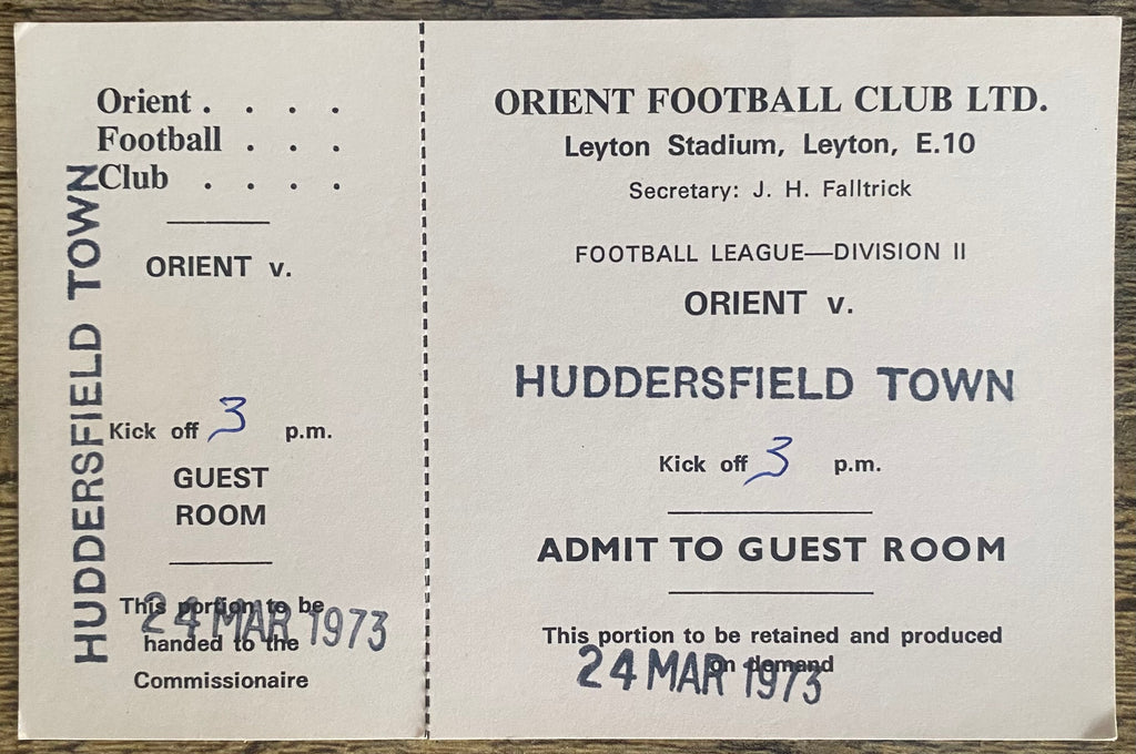 1972/73 ORIGINAL DIVISION 2 TICKETS ORIENT V HUDDERSFIELD TOWN