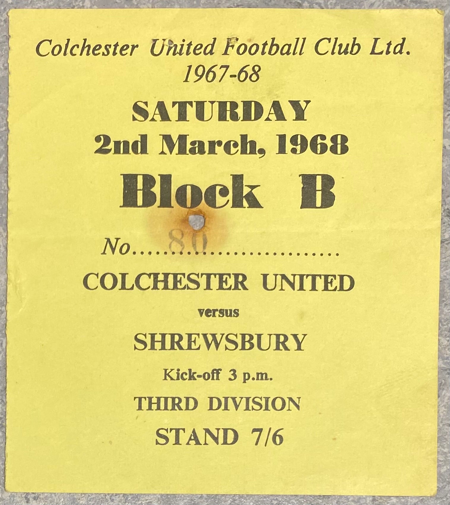 1967/68 ORIGINAL DIVISION 3 TICKET COLCHESTER UNITED V SHRESBURY TOWN