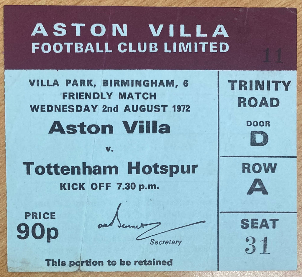 1972 ORIGINAL PRE SEASON FRIENDLY TICKET ASTON VILLA V TOTTENHAM HOTSPUR