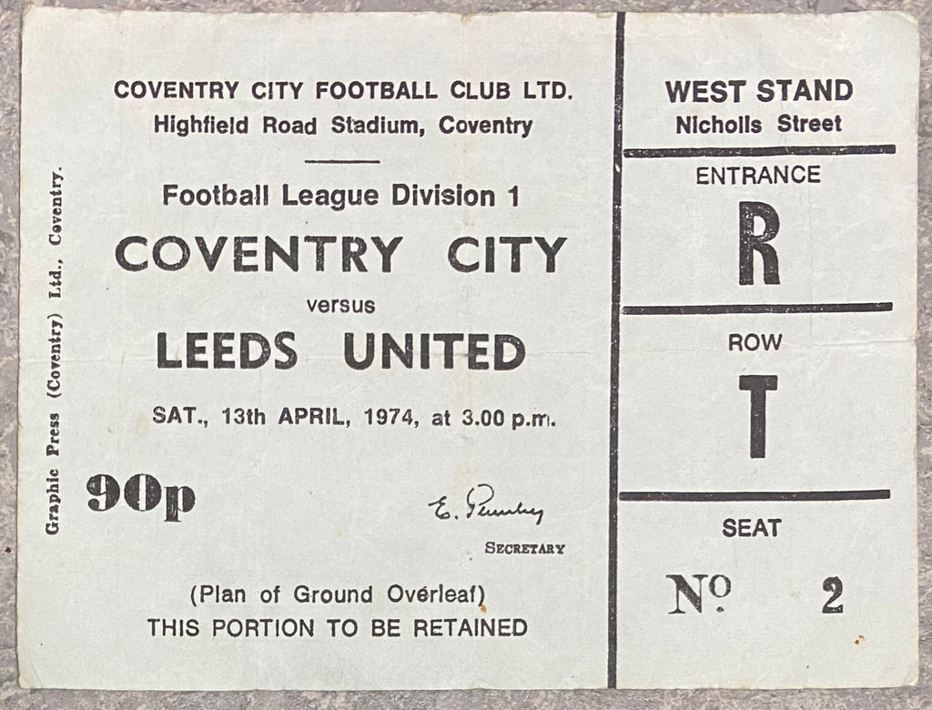 1973/74 ORIGINAL DIVISION ONE TICKET COVENTRY CITY V LEEDS UNITED