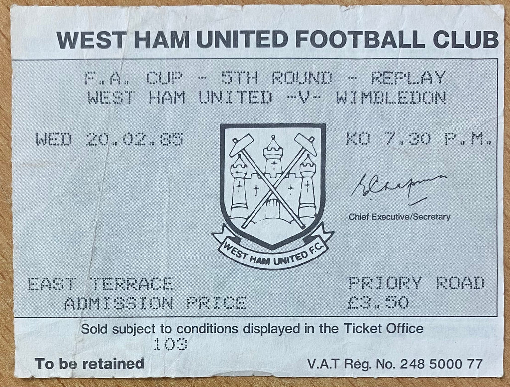1984/85 ORIGINAL FA CUP 5TH ROUND REPLAY TICKET WEST HAM UNITED V WIMBLEDON