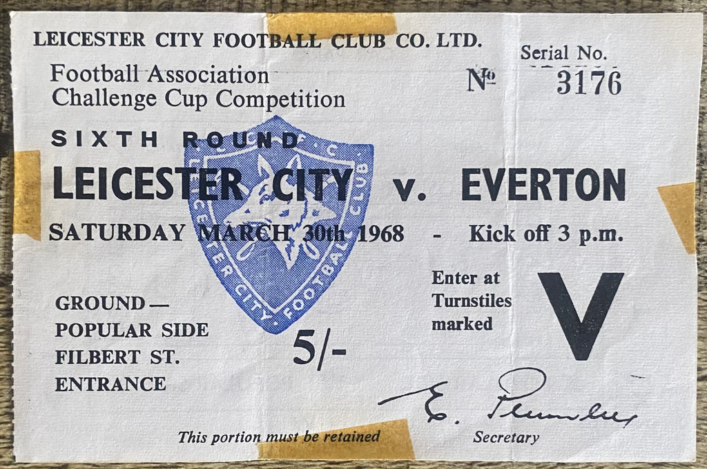 1967/68 ORIGINAL FA CUP 6TH ROUND TICKET LEICESTER CITY V EVERTON