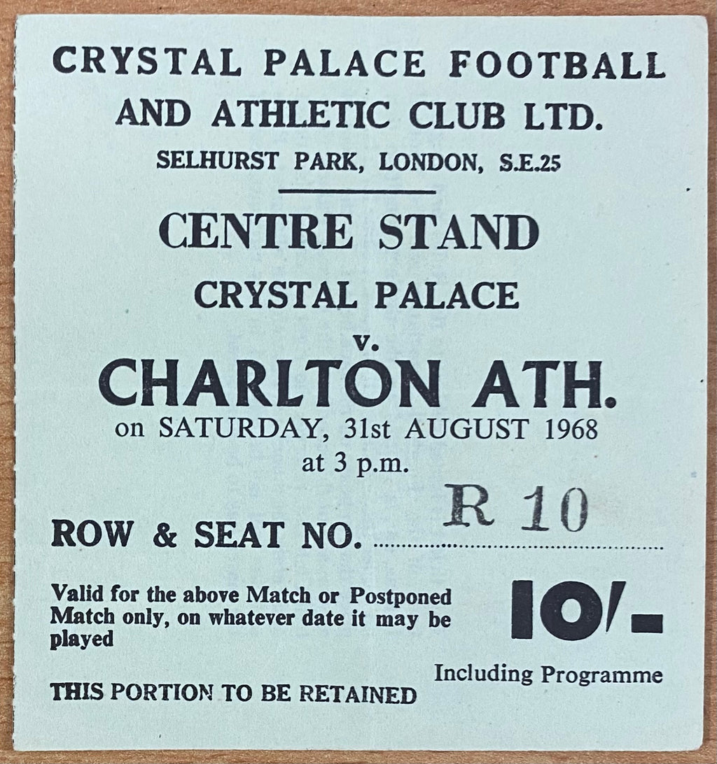 1968/69 ORIGINAL DIVISION 2 TICKET CRYSTAL PALACE V CHARLTON ATHLETIC