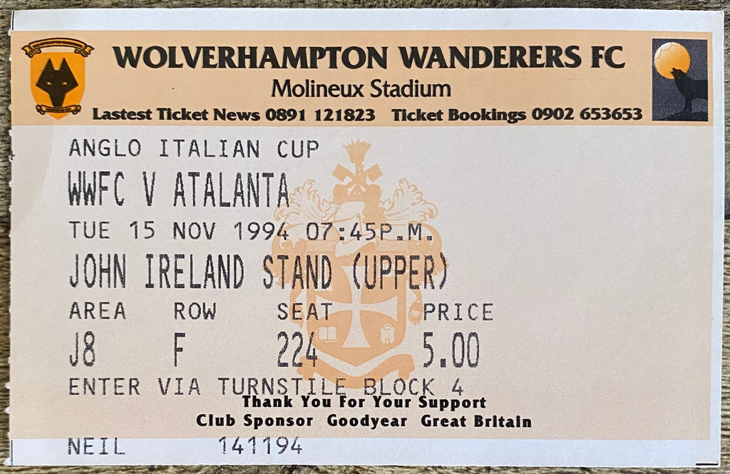 1994/95 ORIGINAL ANGLO ITALIAN CUP TICKET WOLVERHAMPTON WANDERERS V ATALANTA