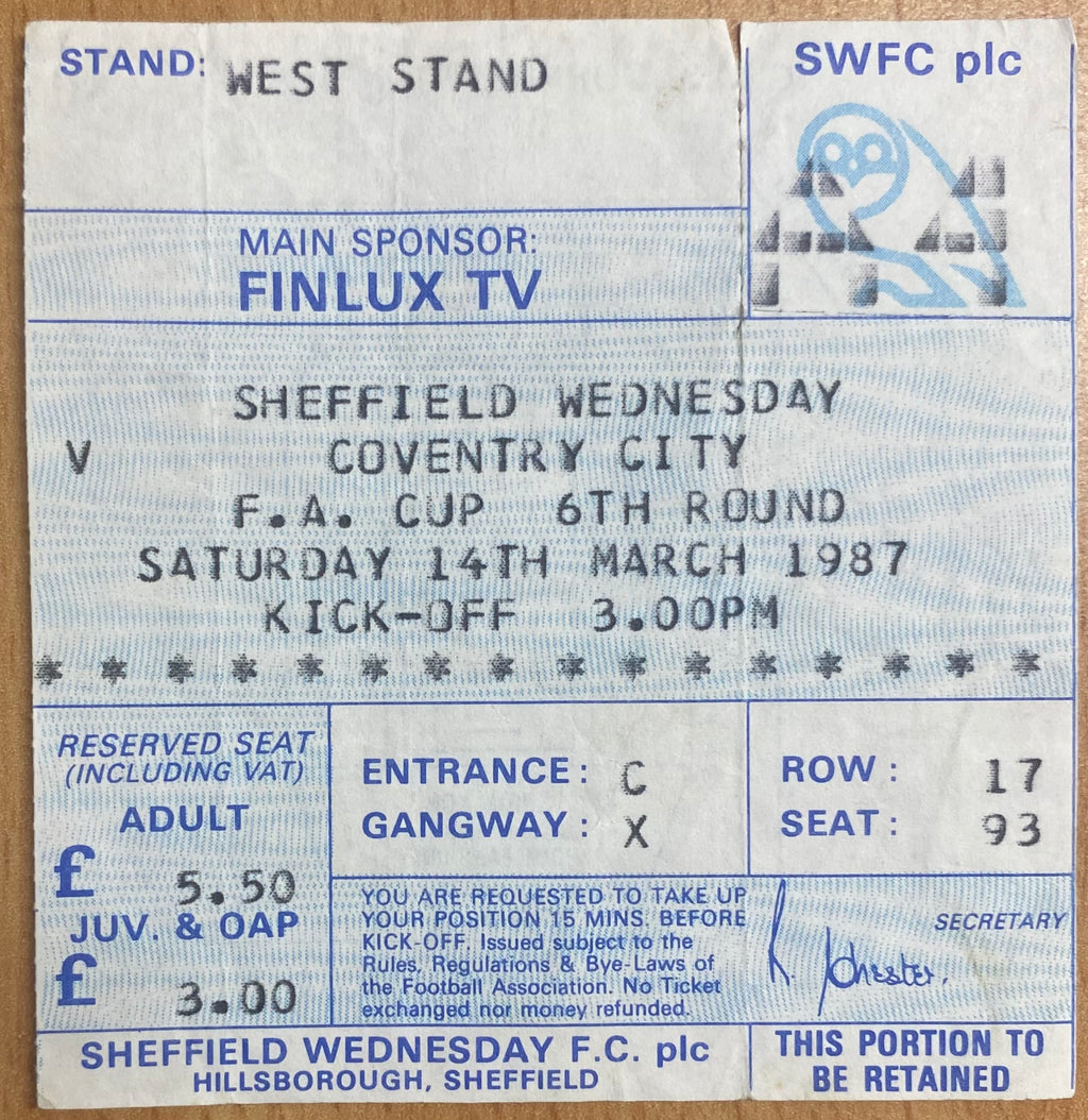 1986/87 ORIGINAL FA CUP 6TH ROUND TICKET SHEFFIELD WEDNESDAY V COVENTRY CITY