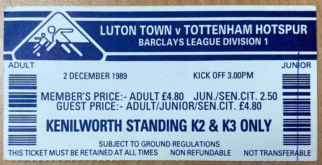 1989/90 ORIGINAL DIVISION ONE TICKET LUTON TOWN V TOTTENHAM HOTSPUR
