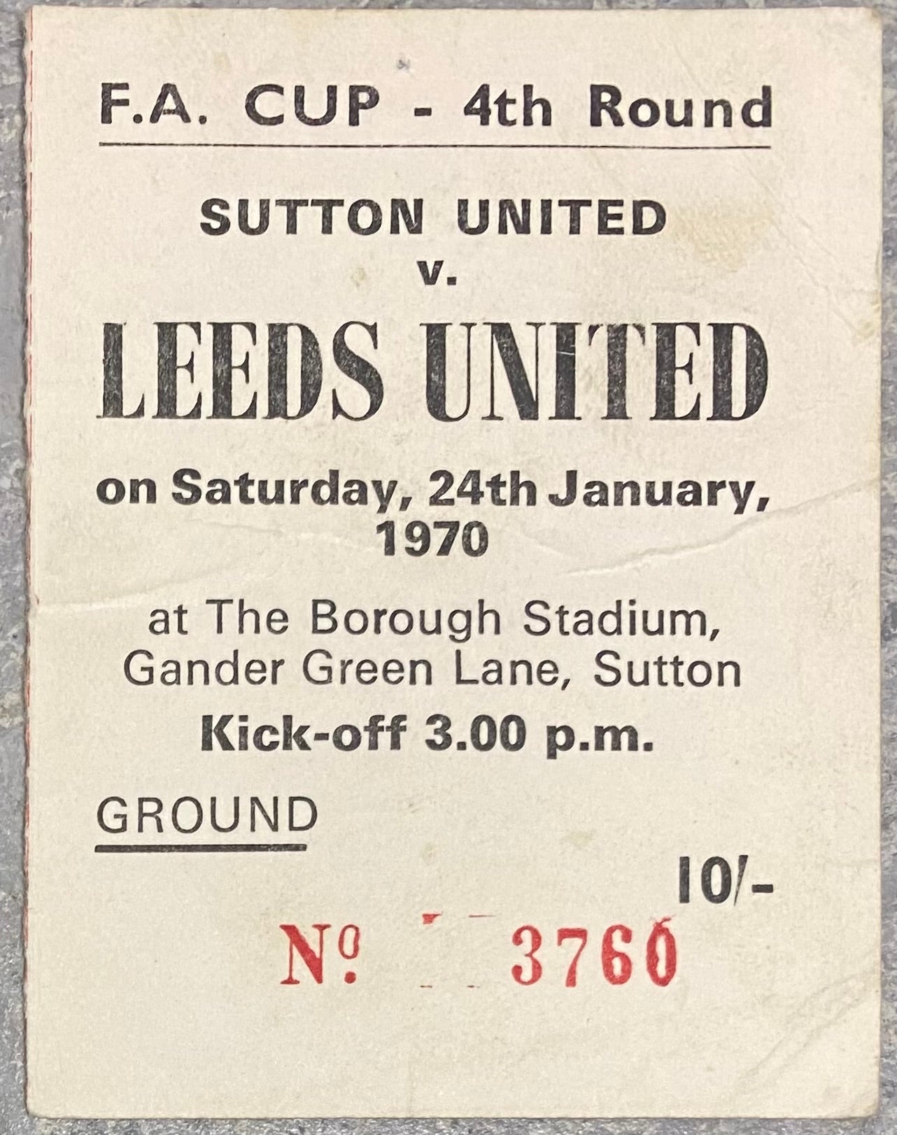 1969/70 ORIGINAL FA CUP 4TH ROUND TICKET SUTTON UNITED V LEEDS UNITED