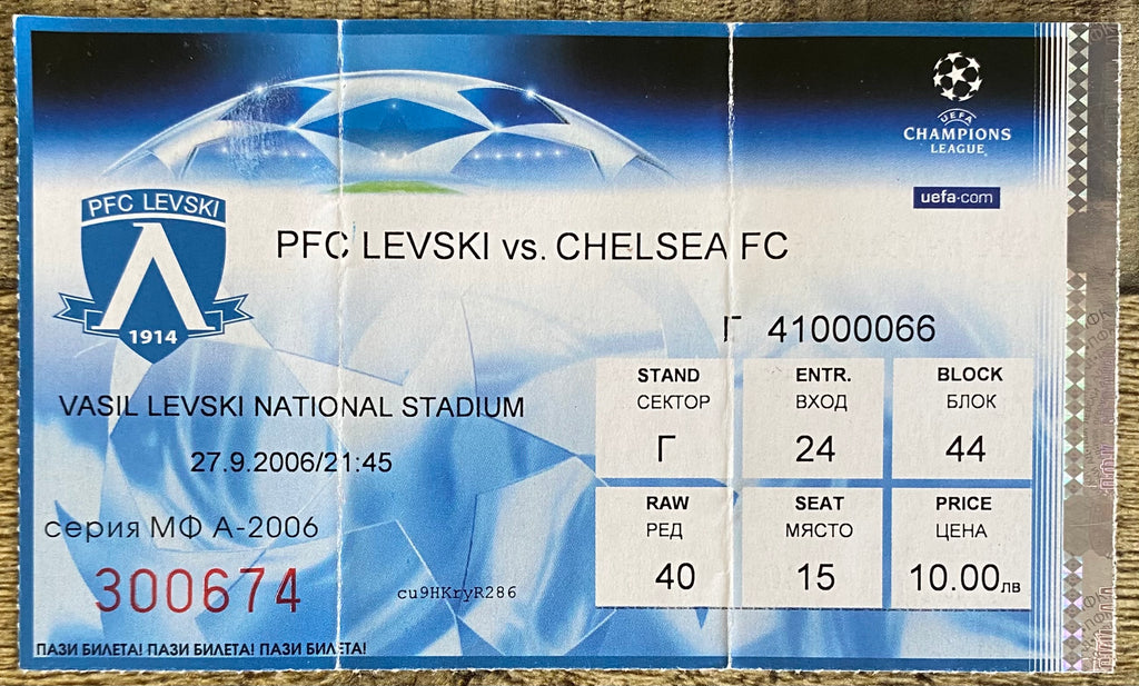 2006/07 ORIGINAL CHAMPIONS LEAGUE GROUP A TICKET PFC LEVSKI V CHELSEA