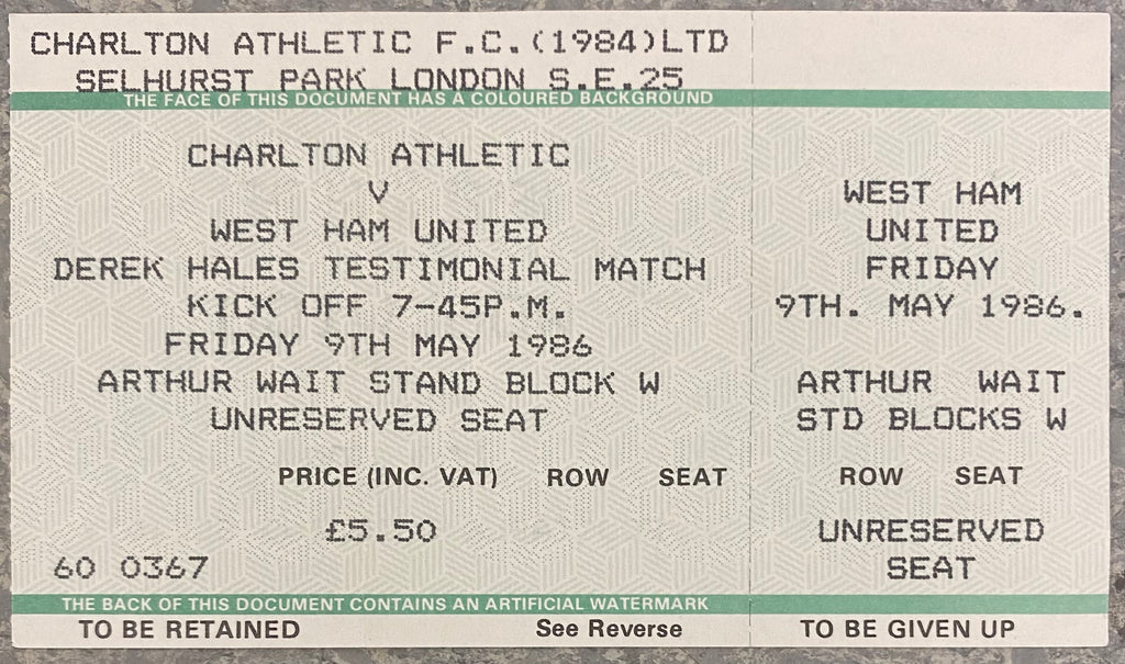 1985/86 ORIGINAL DEREK HALES TESTIMONIAL TICKET CHARLTON ATHLETIC V WEST HAM UNITED