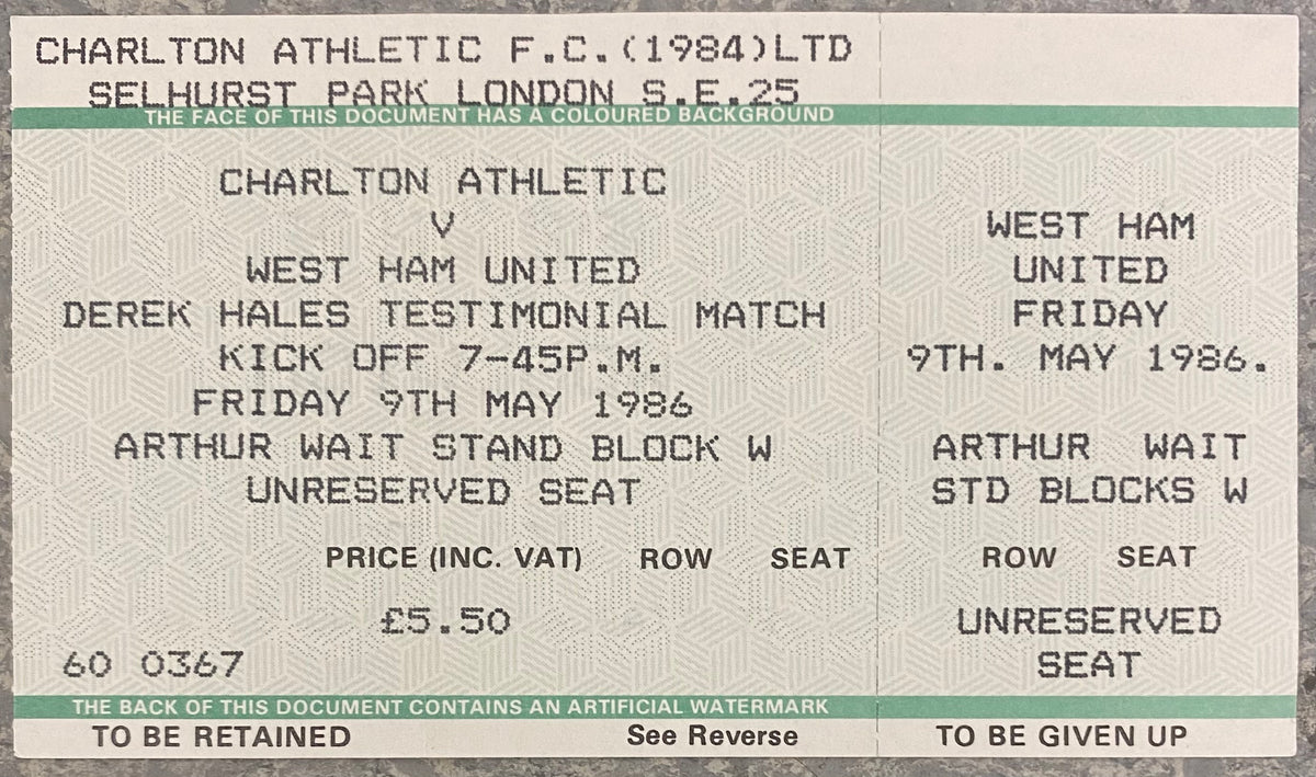 1985/86 ORIGINAL DEREK HALES TESTIMONIAL TICKET CHARLTON ATHLETIC V WEST HAM UNITED