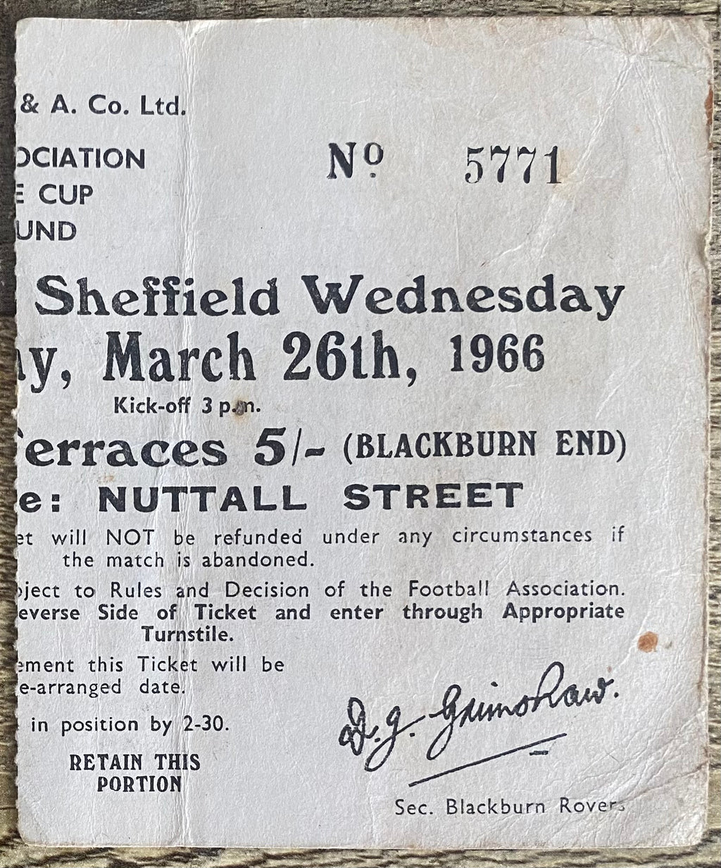 1965/66 ORIGINAL FA CUP 6TH ROUND TICKET BLACKBURN ROVERS V SHEFFIELD WEDNESDAY