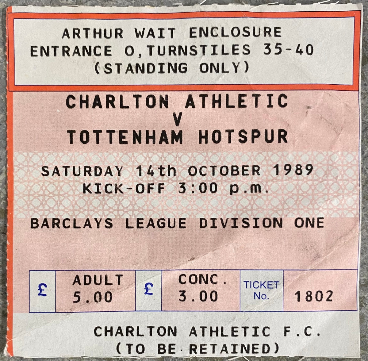 1989/90 ORIGINAL DIVISION ONE TICKET CHARLTON ATHLETIC V TOTTENHAM HOTSPUR
