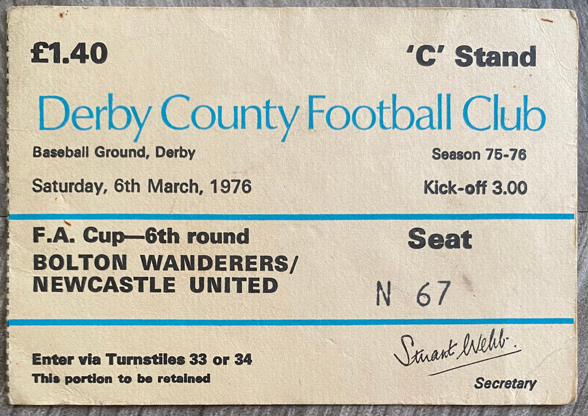 1975/76 ORIGINAL FA CUP 6TH ROUND TICKET DERBY COUNTY V NEWCASTLE UNITED