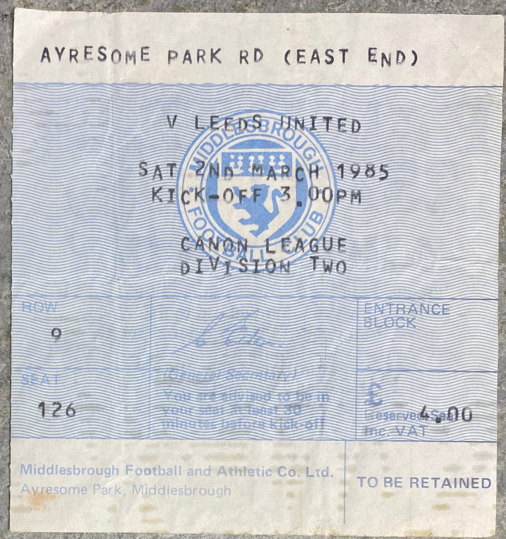 1984/85 ORIGINAL DIVISION TWO TICKET MIDDLESBROUGH V LEEDS UNITED