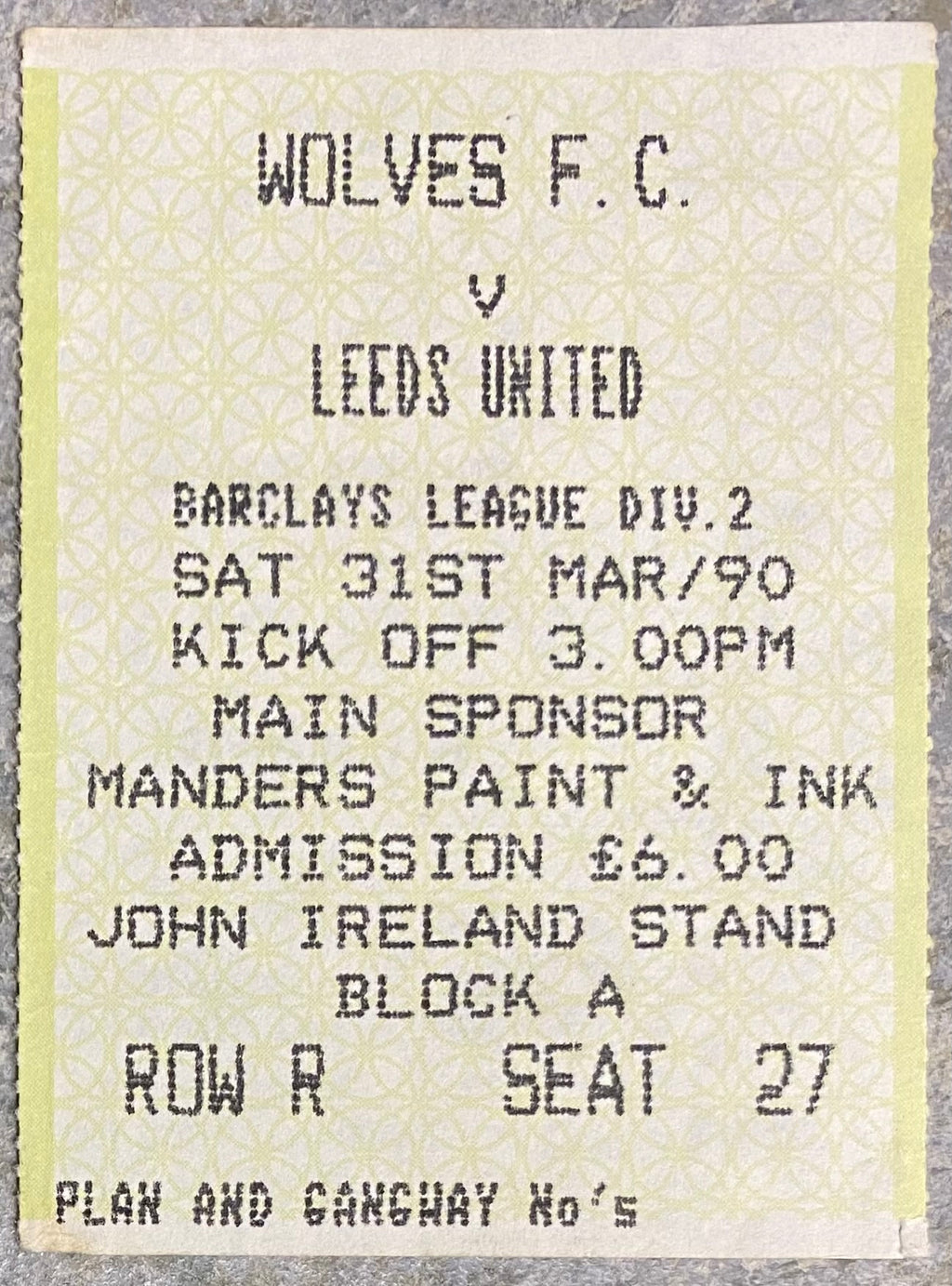 1989/90 ORIGINAL DIVISION TWO TICKET WOLVERHAMPTON WANDERERS V LEEDS UNITED