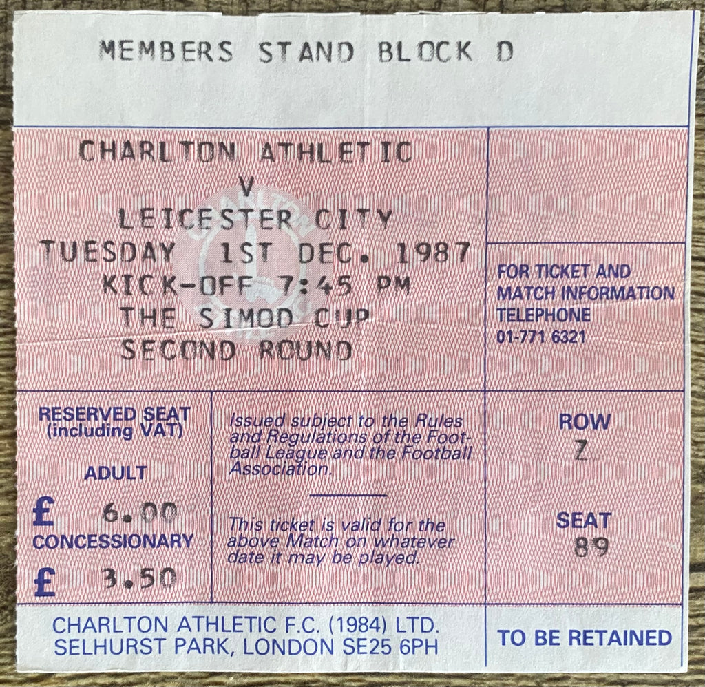 1987/88 ORIGINAL SIMOD CUP 2ND ROUND TICKET CHARLTON ATHLETIC V LEICESTER CITY