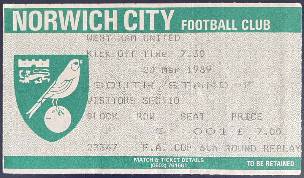 1988/89 ORIGINAL FA CUP 6TH ROUND REPLAY TICKET NORWICH CITY V WEST HAM UNITED