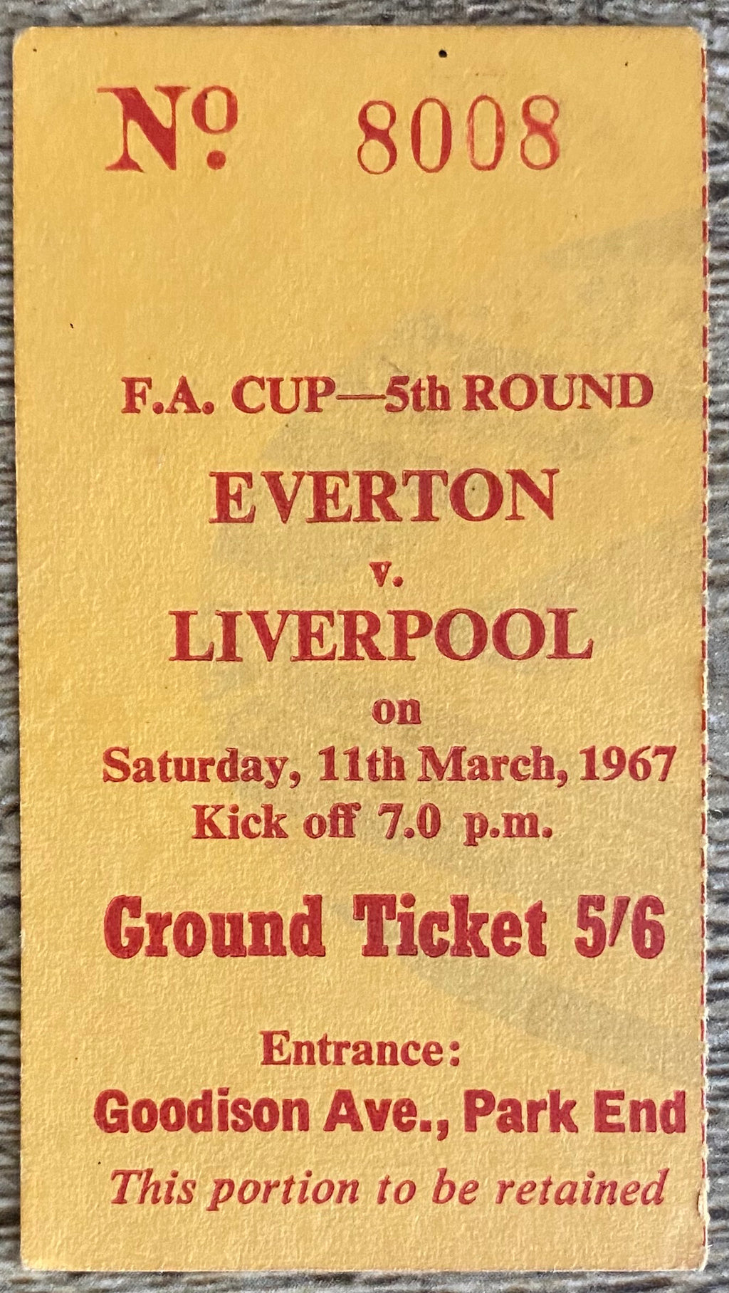 1966/67 ORIGINAL FA CUP 5TH ROUND TICKET EVERTON V LIVERPOOL