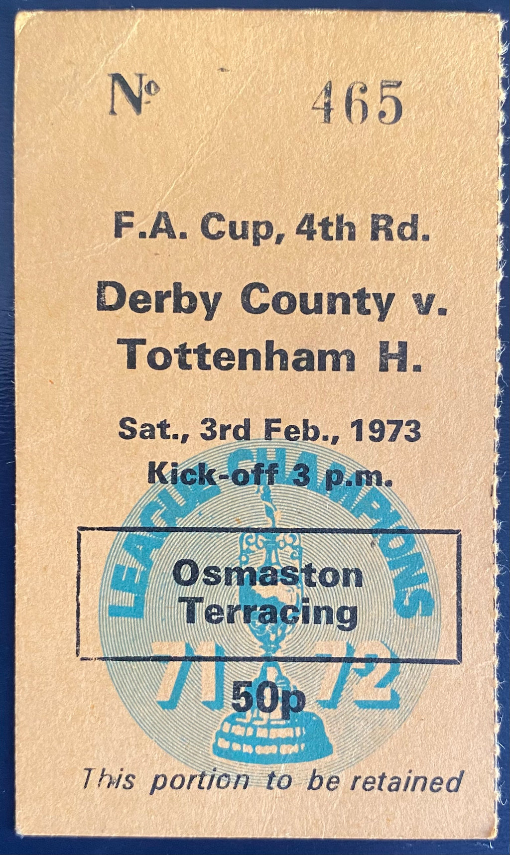 1972/73 ORIGINAL FA CUP 4TH ROUND TICKET DERBY COUNTY V TOTTENHAM HOTSPUR