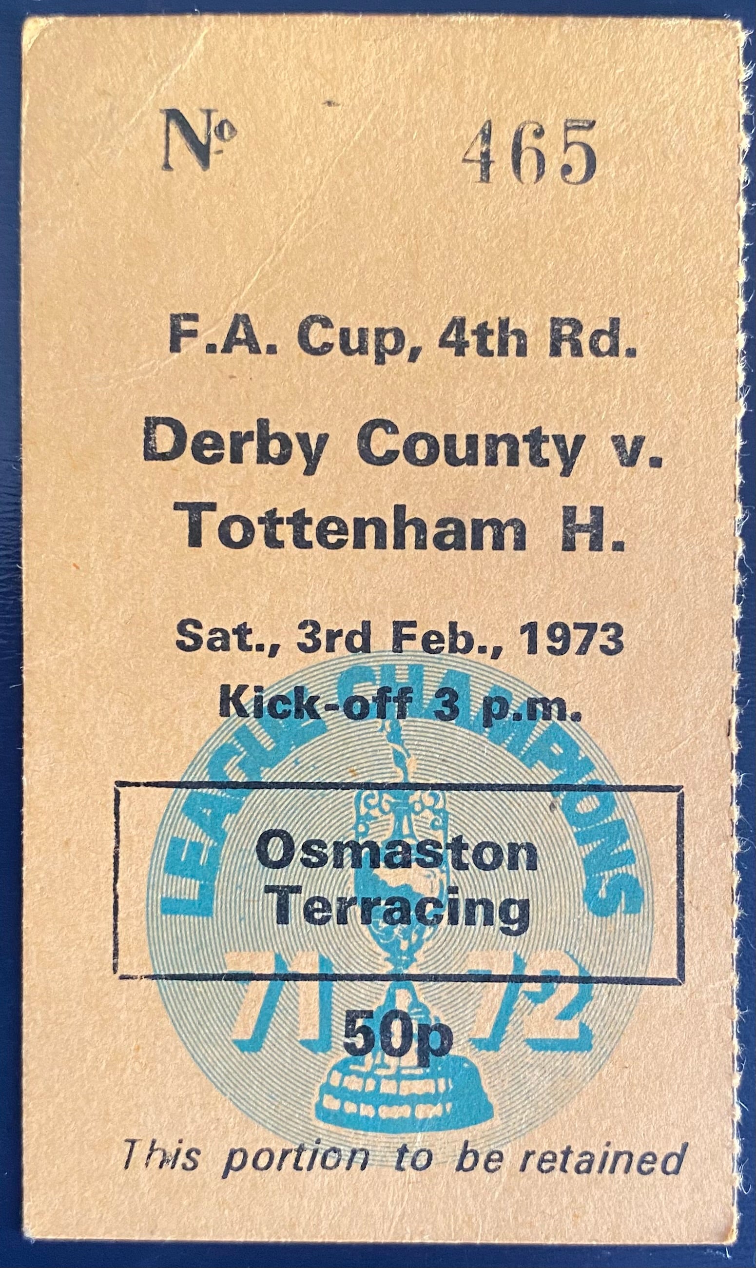 1972/73 ORIGINAL FA CUP 4TH ROUND TICKET DERBY COUNTY V TOTTENHAM HOTSPUR
